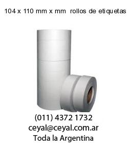 104 x 110 mm x mm  rollos de etiquetas