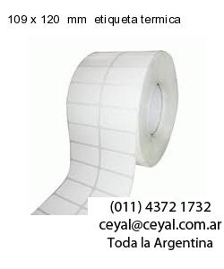 109 x 120  mm  etiqueta termica