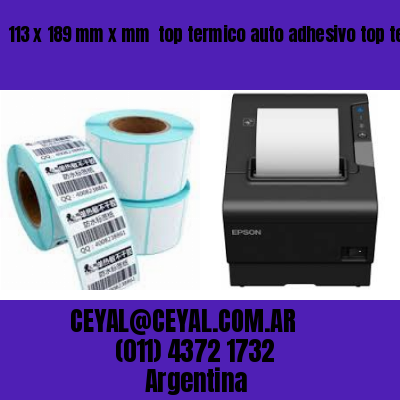 113 x 189 mm x mm  top termico auto adhesivo top termico adesivo