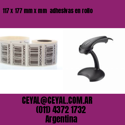117 x 177 mm x mm  adhesivas en rollo