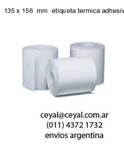 135 x 156  mm  etiqueta termica adhesiva