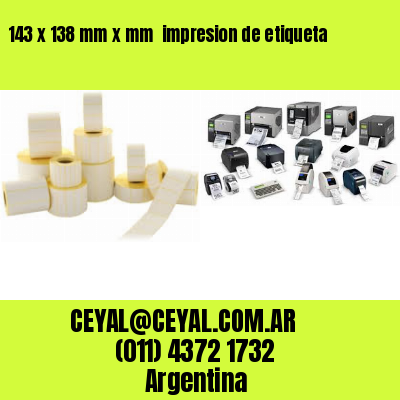 143 x 138 mm x mm  impresion de etiqueta
