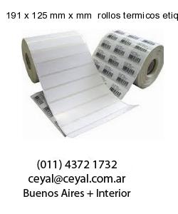 191 x 125 mm x mm  rollos termicos etiquetas