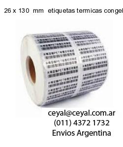 26 x 130  mm  etiquetas termicas congelados