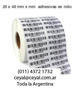 26 x 46 mm x mm  adhesivas en rollo