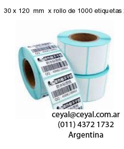 30 x 120  mm  x rollo de 1000 etiquetas x rollos de 5000 etiquet