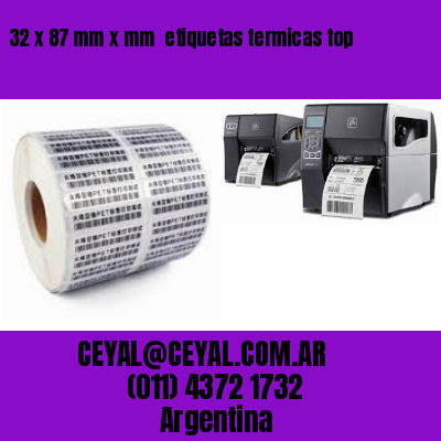 32 x 87 mm x mm  etiquetas termicas top