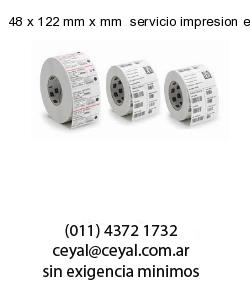 48 x 122 mm x mm  servicio impresion etiquetas termicas
