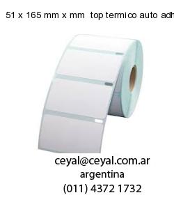 51 x 165 mm x mm  top termico auto adhesivo top termico adesivo