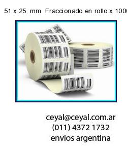 51 x 25  mm  Fraccionado en rollo x 1000