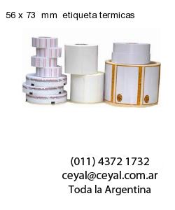 56 x 73  mm  etiqueta termicas