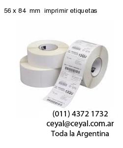 56 x 84  mm  imprimir etiquetas