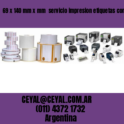 69 x 140 mm x mm  servicio impresion etiquetas correlativas