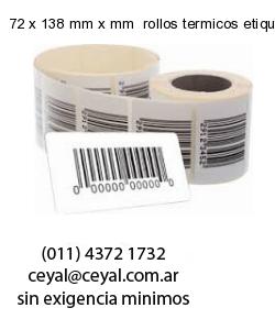 72 x 138 mm x mm  rollos termicos etiquetas