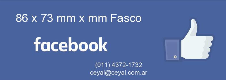 86 x 73 mm x mm Fasco