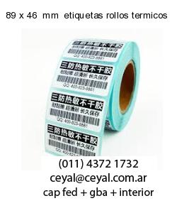 89 x 46  mm  etiquetas rollos termicos