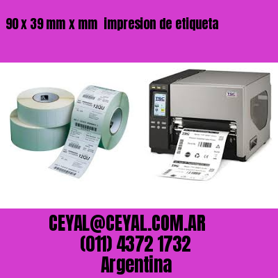 90 x 39 mm x mm  impresion de etiqueta