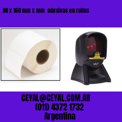 98 x 160 mm x mm  adesivas en rollos