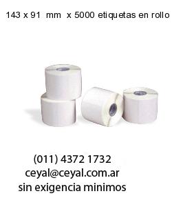 143 x 91  mm  x 5000 etiquetas en rollo