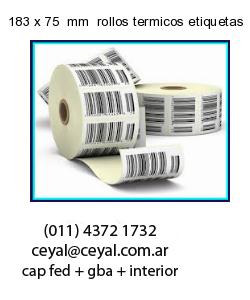 183 x 75  mm  rollos termicos etiquetas