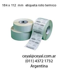 184 x 112  mm  etiqueta rollo termico