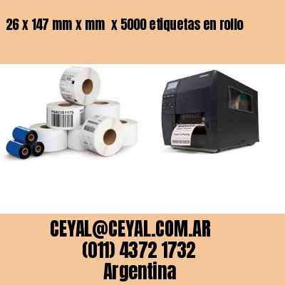 26 x 147 mm x mm  x 5000 etiquetas en rollo