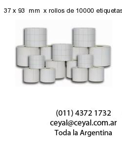 37 x 93  mm  x rollos de 10000 etiquetas