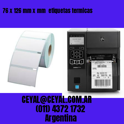 76 x 126 mm x mm  etiquetas termicas
