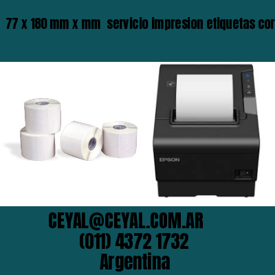 77 x 180 mm x mm  servicio impresion etiquetas correlativas