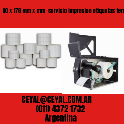 80 x 178 mm x mm  servicio impresion etiquetas termicas