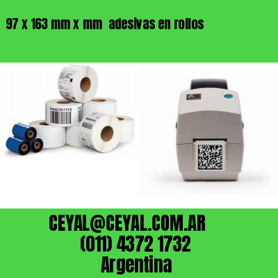 97 x 163 mm x mm  adesivas en rollos