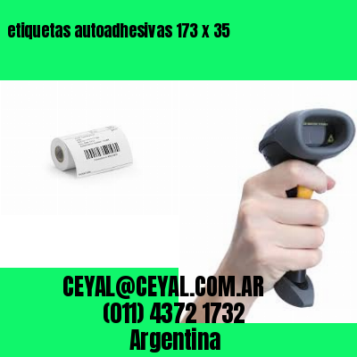 etiquetas autoadhesivas 173 x 35