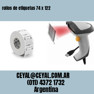 rollos de etiquetas 74 x 122