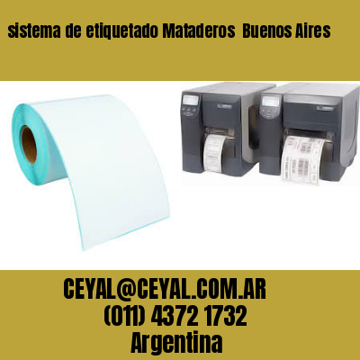 sistema de etiquetado Mataderos  Buenos Aires