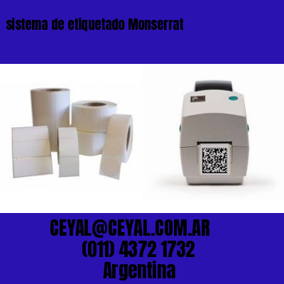 sistema de etiquetado Monserrat
