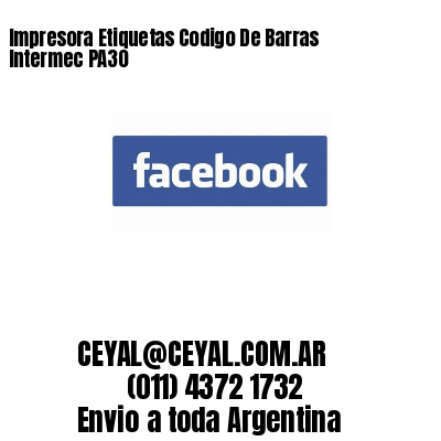 Impresora Etiquetas Codigo De Barras Intermec PA30