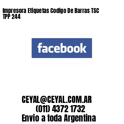Impresora Etiquetas Codigo De Barras TSC TPP 244
