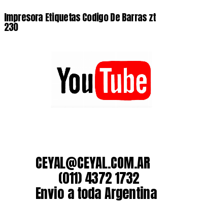 Impresora Etiquetas Codigo De Barras zt 230