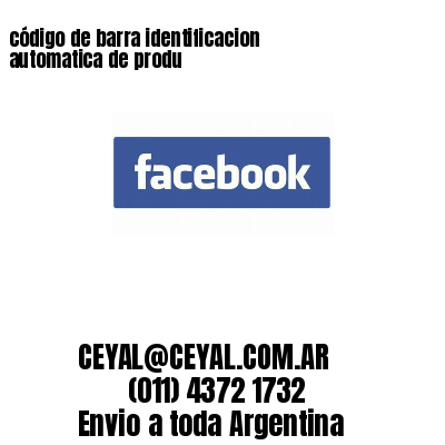 código de barra identificacion automatica de produ 
