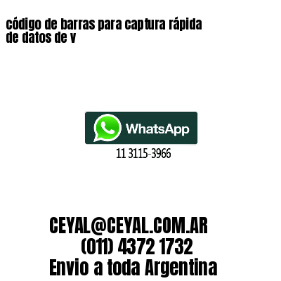 código de barras para captura rápida de datos de v 