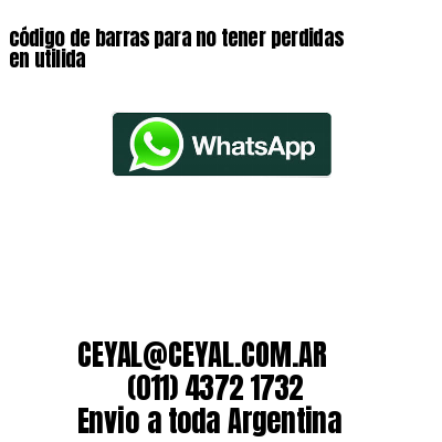 código de barras para no tener perdidas en utilida 