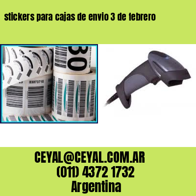 stickers para cajas de envio 3 de febrero