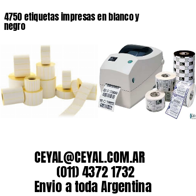 4750 etiquetas impresas en blanco y negro