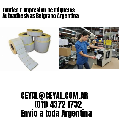 Fabrica E Impresion De Etiquetas Autoadhesivas Belgrano Argentina