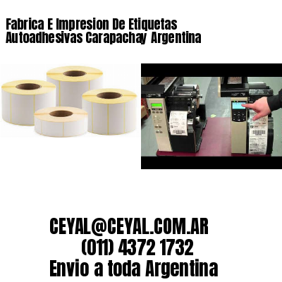Fabrica E Impresion De Etiquetas Autoadhesivas Carapachay Argentina