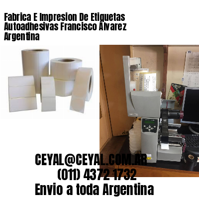 Fabrica E Impresion De Etiquetas Autoadhesivas Francisco Álvarez Argentina