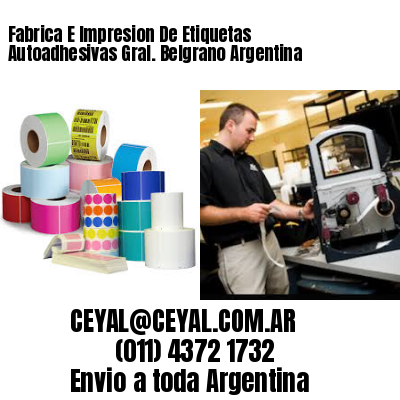 Fabrica E Impresion De Etiquetas Autoadhesivas Gral. Belgrano Argentina