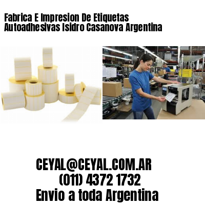 Fabrica E Impresion De Etiquetas Autoadhesivas Isidro Casanova Argentina