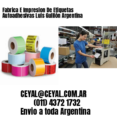 Fabrica E Impresion De Etiquetas Autoadhesivas Luis Guillón Argentina