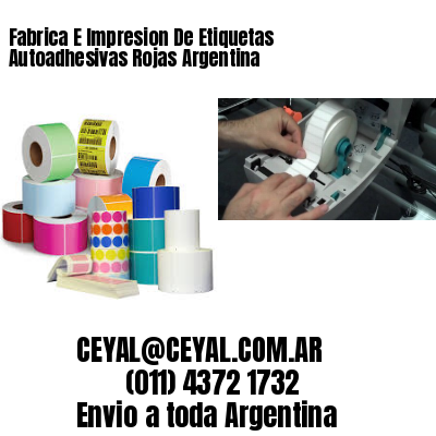 Fabrica E Impresion De Etiquetas Autoadhesivas Rojas Argentina